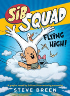 Cover image for Sib Squad: Flying High!, isbn: 9781546006237