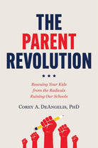 Cover image for The Parent Revolution, isbn: 9781546006862