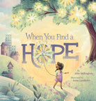 Cover image for When You Find a Hope, isbn: 9781546007548