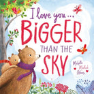 Cover image for I Love You . . . Bigger Than the Sky, isbn: 9781546007845