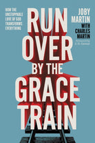 Cover image for Run Over by the Grace Train, isbn: 9781546008149