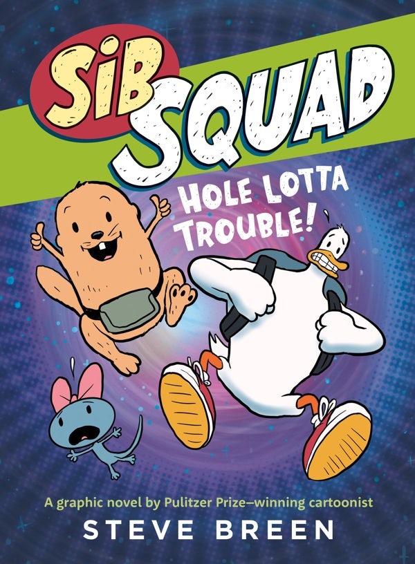 Cover image for Sib Squad: Hole Lotta Trouble!, isbn: 9781546010913
