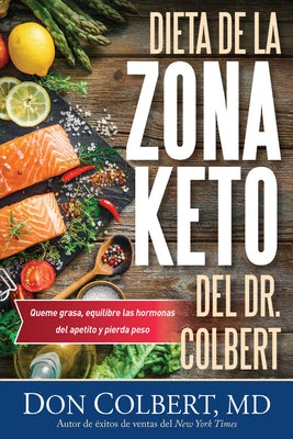 Cover image for Dieta de la Zona Keto del Dr. Colbert, isbn: 9781546014232