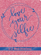 Cover image for Love Your Selfie (Glitter Devotional), isbn: 9781546014959
