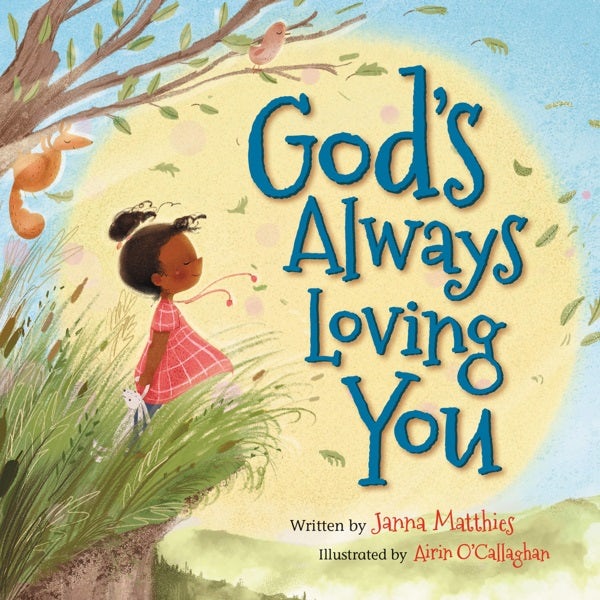 Cover image for God's Always Loving You, isbn: 9781546015048