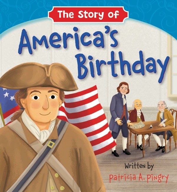 Cover image for The Story of America's Birthday, isbn: 9781546015062