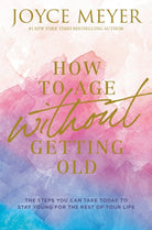 Cover image for How to Age Without Getting Old, isbn: 9781546026228