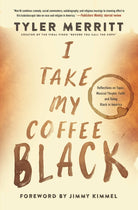 Cover image for I Take My Coffee Black, isbn: 9781546029427