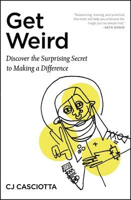 Cover image for Get Weird, isbn: 9781546031918