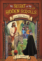 Cover image for The Secret of the Hidden Scrolls: The Final Scroll, Book 9, isbn: 9781546034353