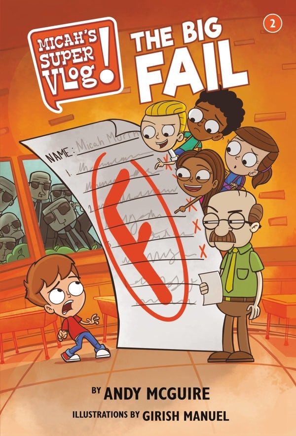 Cover image for Micah's Super Vlog: The Big Fail, isbn: 9781546034643
