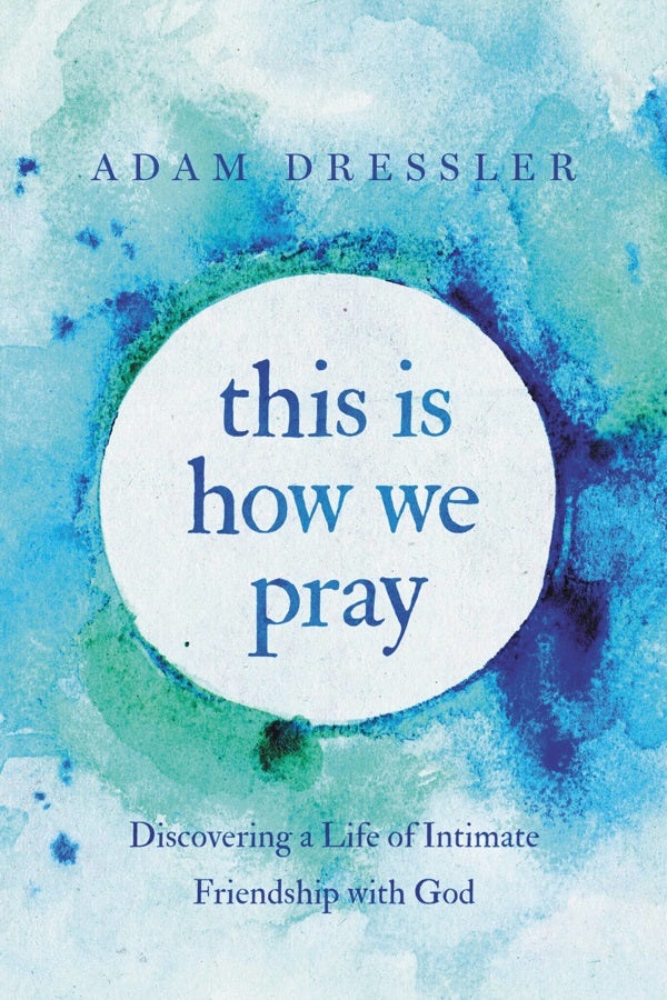 Cover image for This Is How We Pray, isbn: 9781546035053