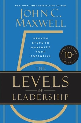 Cover image for The 5 Levels of Leadership (10th Anniversary Edition), isbn: 9781546059790