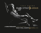 Cover image for Elvis, Strait, to Jesus, isbn: 9781546083153