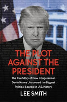 Cover image for The Plot Against the President, isbn: 9781546085027