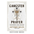 Cover image for Gangster Prayer, isbn: 9781549181238