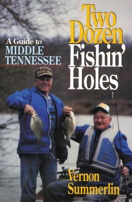 Cover image for A Two Dozen Fishin' Holes, isbn: 9781558531482