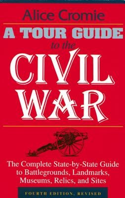Cover image for A Tour Guide to the Civil War, isbn: 9781558532007