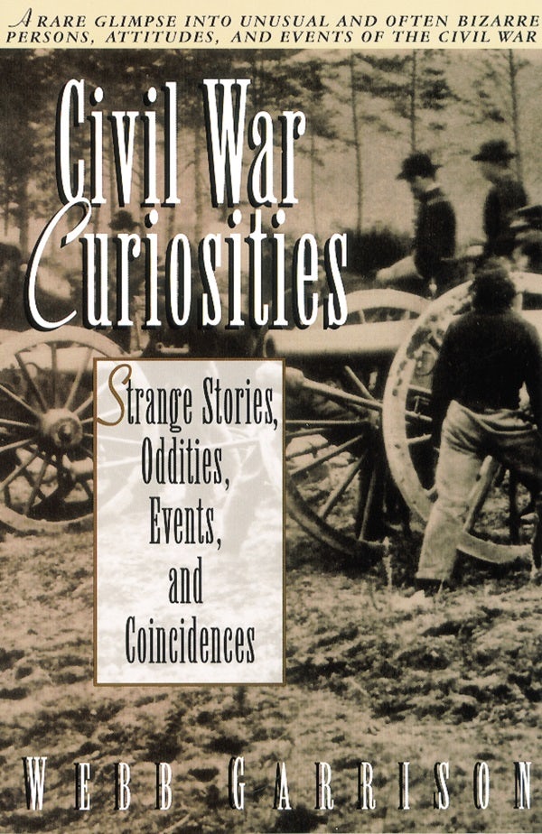 Cover image for Civil War Curiosities, isbn: 9781558533158