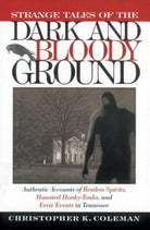 Cover image for Strange Tales of the Dark and Bloody Ground, isbn: 9781558536616