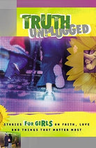Cover image for Truth Unplugged for Girls, isbn: 9781562922078