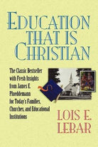 Cover image for Education That Is Christian, isbn: 9781564767493