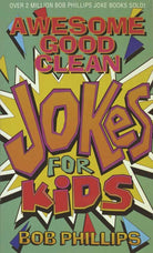 Cover image for Awesome Good Clean Jokes for Kids, isbn: 9781565070622