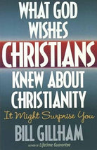 Cover image for What God Wishes Christians Knew about Christianity, isbn: 9781565075573