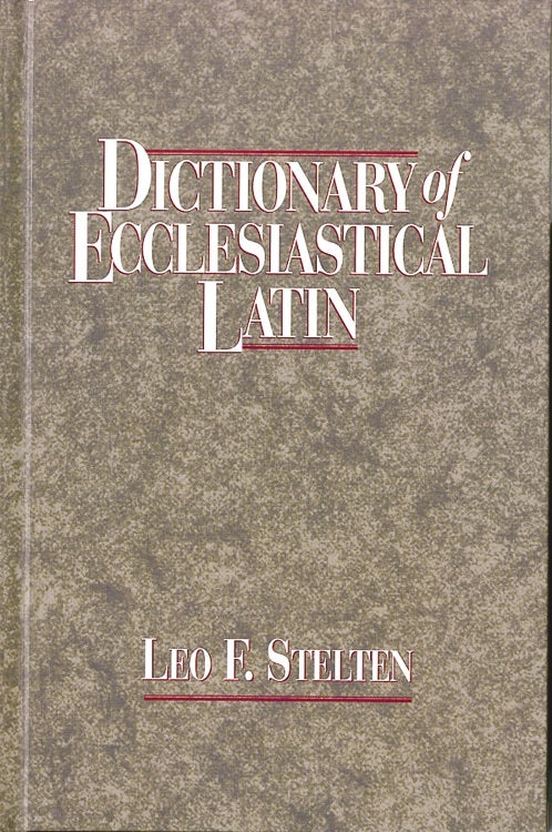 Cover image for Dictionary of Ecclesiastical Latin, isbn: 9781565631311
