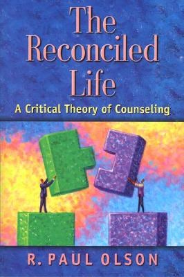 Cover image for The Reconciled Life, isbn: 9781565636088