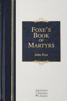 Cover image for Foxe's Book of Martyrs, isbn: 9781565637818