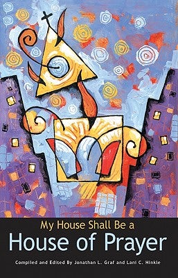 Cover image for My House Shall Be a House of Prayer, isbn: 9781576833063