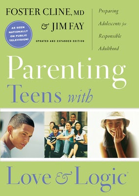 Cover image for Parenting Teens with Love and Logic, isbn: 9781576839300