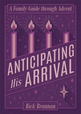 Cover image for Anticipating His Arrival, isbn: 9781577996903