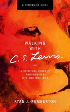 Cover image for Walking with C.S. Lewis, Companion Guide, isbn: 9781577997696