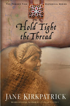 Cover image for Hold Tight the Thread, isbn: 9781578565016