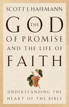 Cover image for The God of Promise and the Life of Faith, isbn: 9781581342611