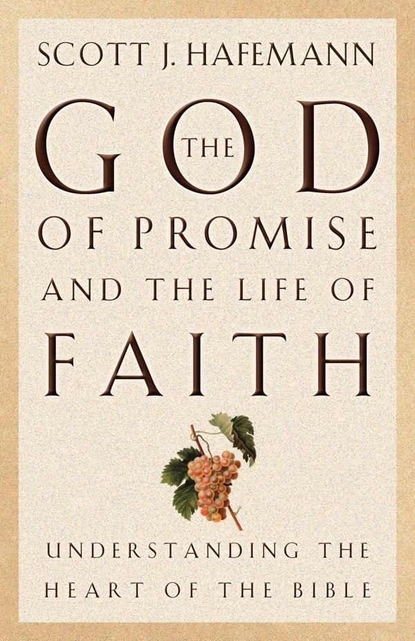 Cover image for The God of Promise and the Life of Faith, isbn: 9781581342611