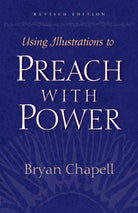 Cover image for Using Illustrations to Preach with Power, isbn: 9781581342642