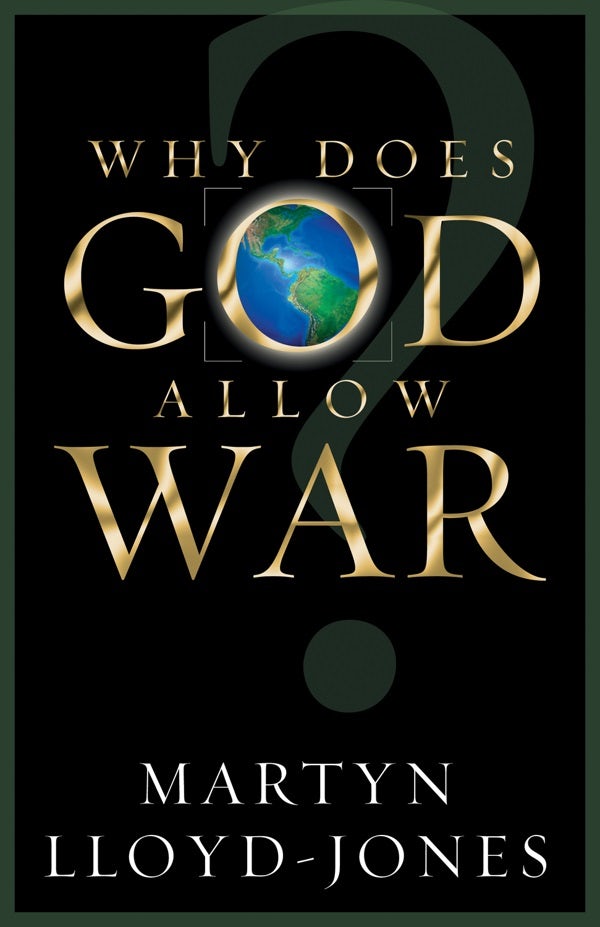 Cover image for Why Does God Allow War?, isbn: 9781581344691