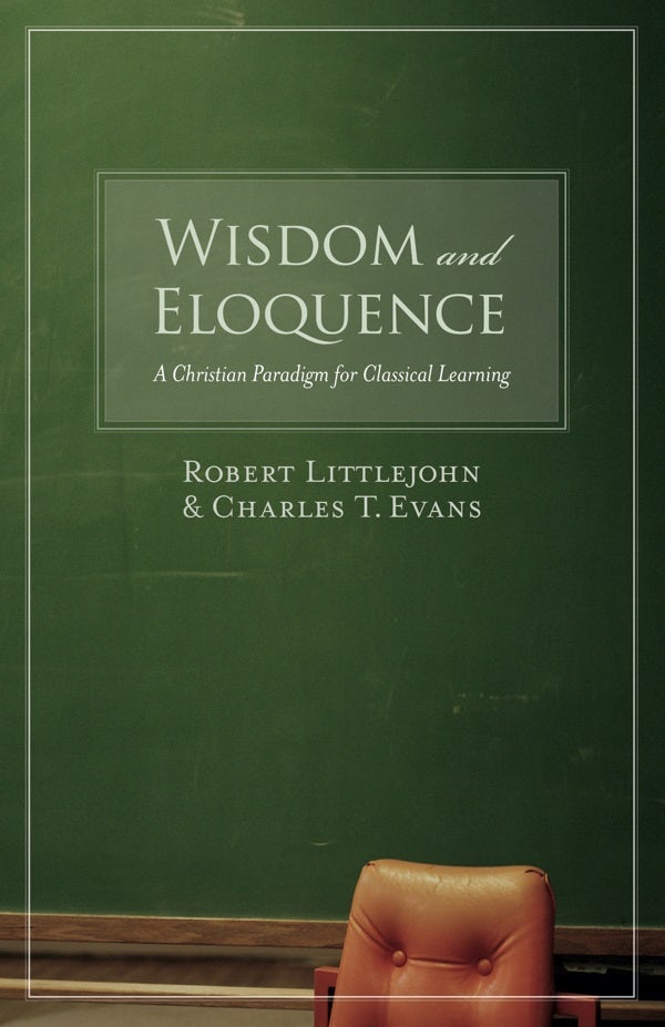 Cover image for Wisdom and Eloquence, isbn: 9781581345520