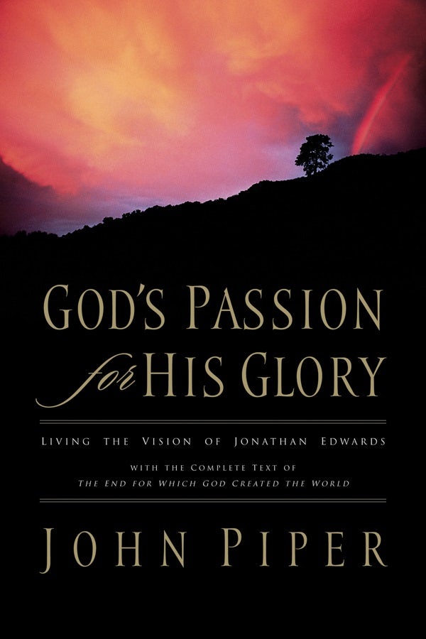 Cover image for God's Passion for His Glory, isbn: 9781581347456