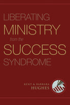 Cover image for Liberating Ministry from the Success Syndrome, isbn: 9781581349740