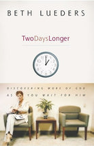 Cover image for Two Days Longer, isbn: 9781582294902
