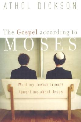 Cover image for The Gospel According to Moses, isbn: 9781587430480