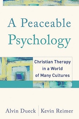 Cover image for A Peaceable Psychology, isbn: 9781587431050