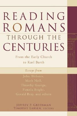 Cover image for Reading Romans Through the Centuries, isbn: 9781587431562