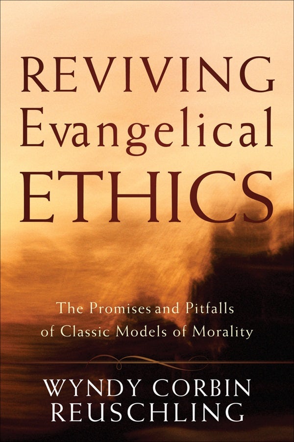 Cover image for Reviving Evangelical Ethics, isbn: 9781587431890