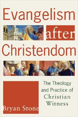 Cover image for Evangelism After Christendom, isbn: 9781587431944