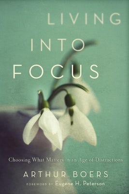 Cover image for Living into Focus, isbn: 9781587433146